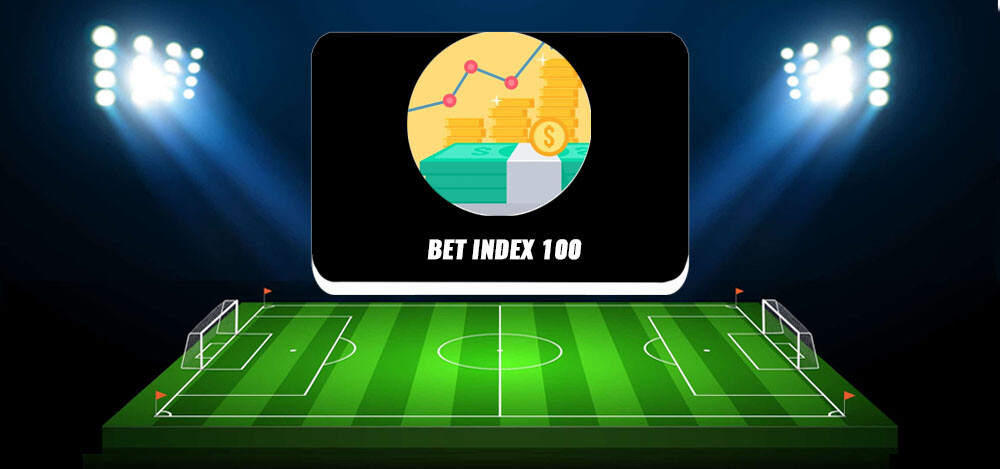 Bet index 100 — канал о ставках в Телеграм: обзор, отзывы о проекте